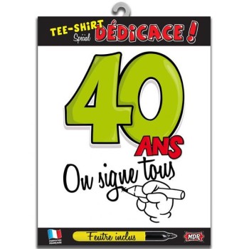 T-shirt dédicace anniversaire 40 ans