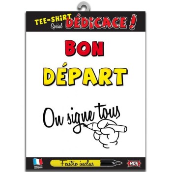 T-Shirt dédicace Bon Départ