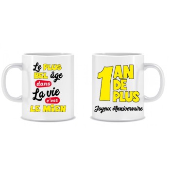 Mug anniversaire 1 an de plus